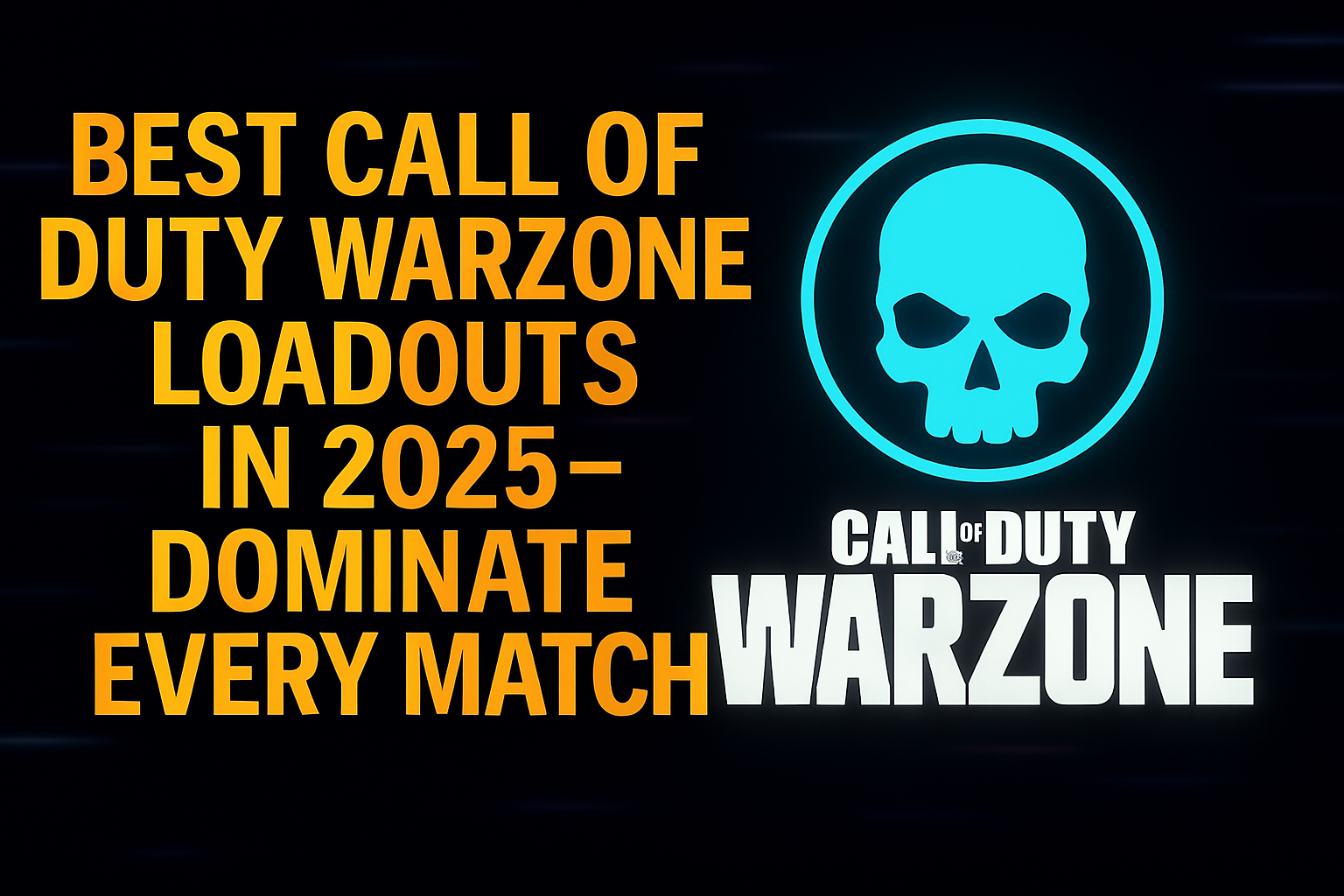 “Ultra-HD thumbnail for ‘Best Call of Duty Warzone Loadouts in 2025 – Dominate Every Match,’ featuring neon-green accented battle-ready weapons on a dynamic neonic grey background.”